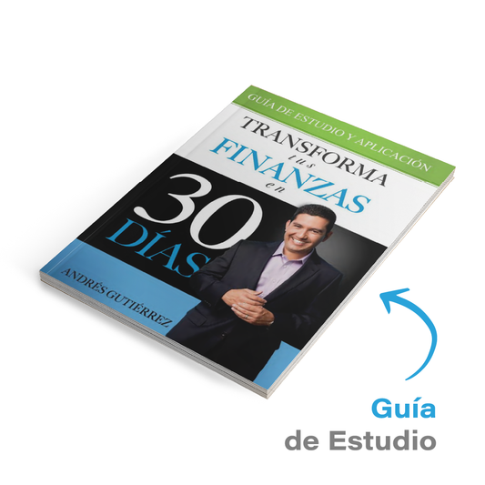 Guia de estudio y aplicación para el libro Transforma tus finanzas en 30 días
