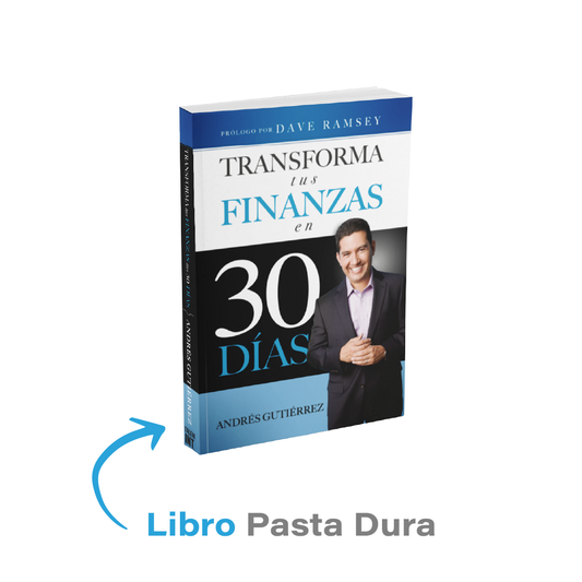 Libro Transforma tus Finanzas en 30 días Tapa Dura